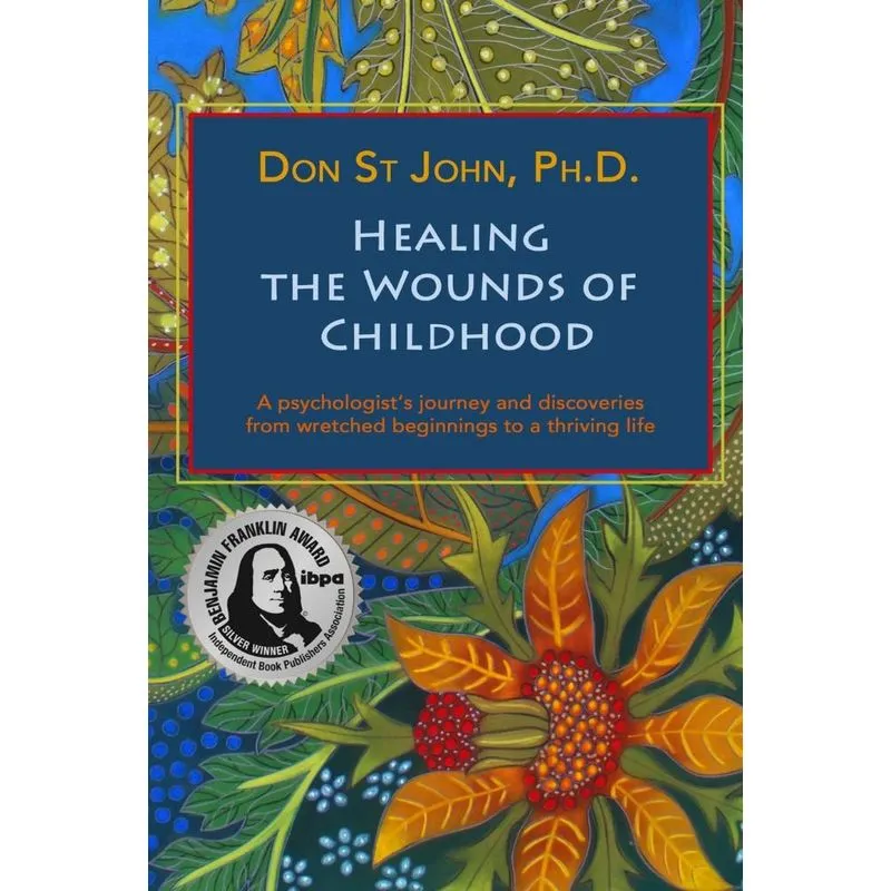 Healing The Wounds Of Childhood