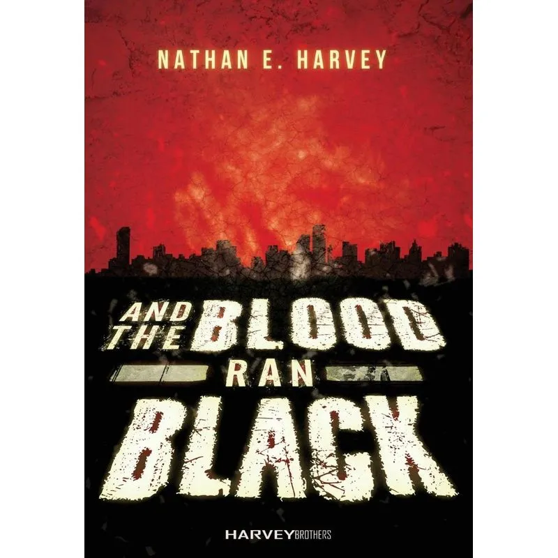 And the Blood Ran Black