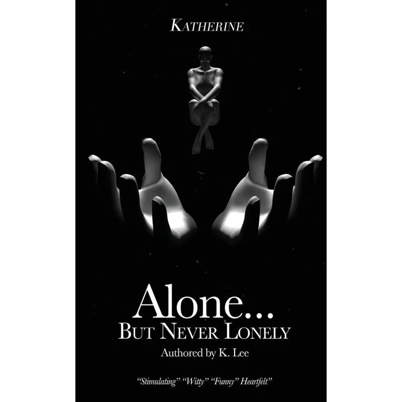 Alone...But Never Lonely