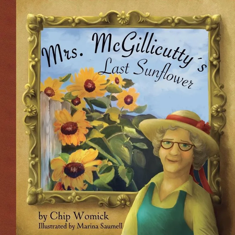 Mrs. McGillicuttys Last Sunflower