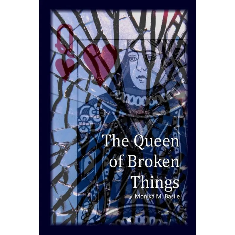 The Queen of Broken Things