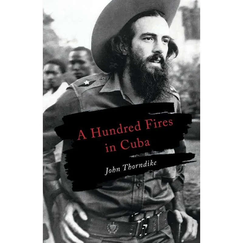 A Hundred Fires in Cuba