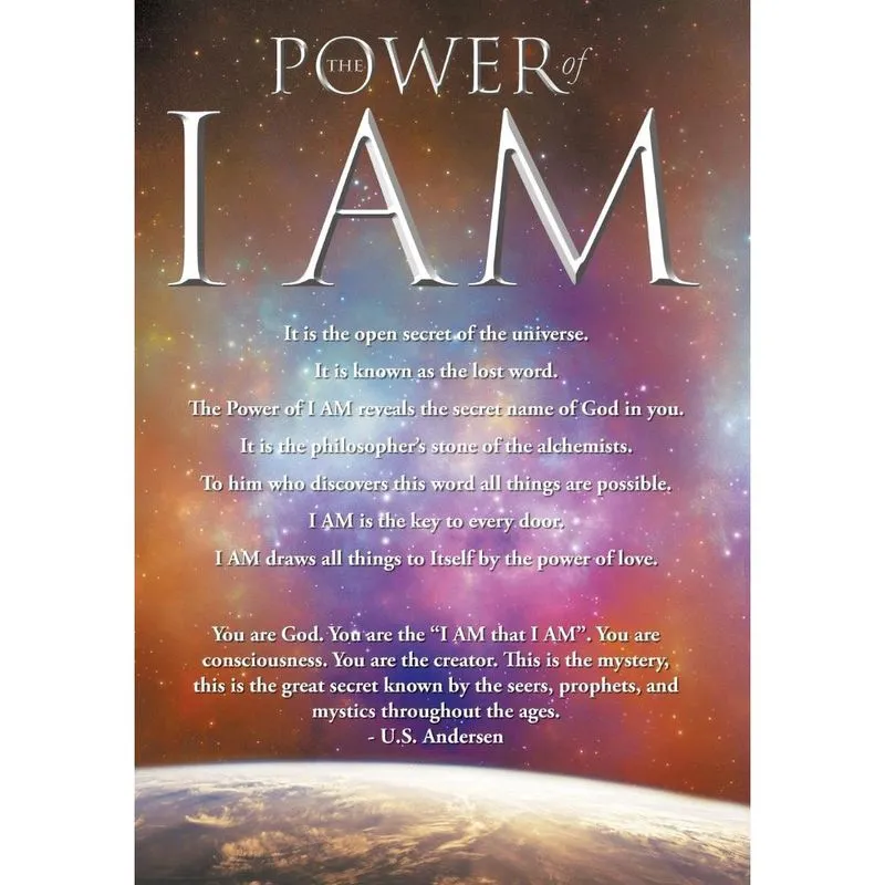 The Power of I am