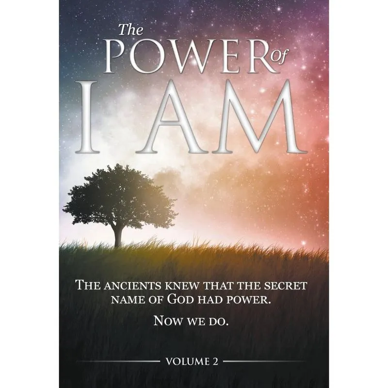 The Power of I am - Volume 2