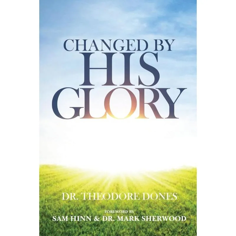 Changed By His Glory