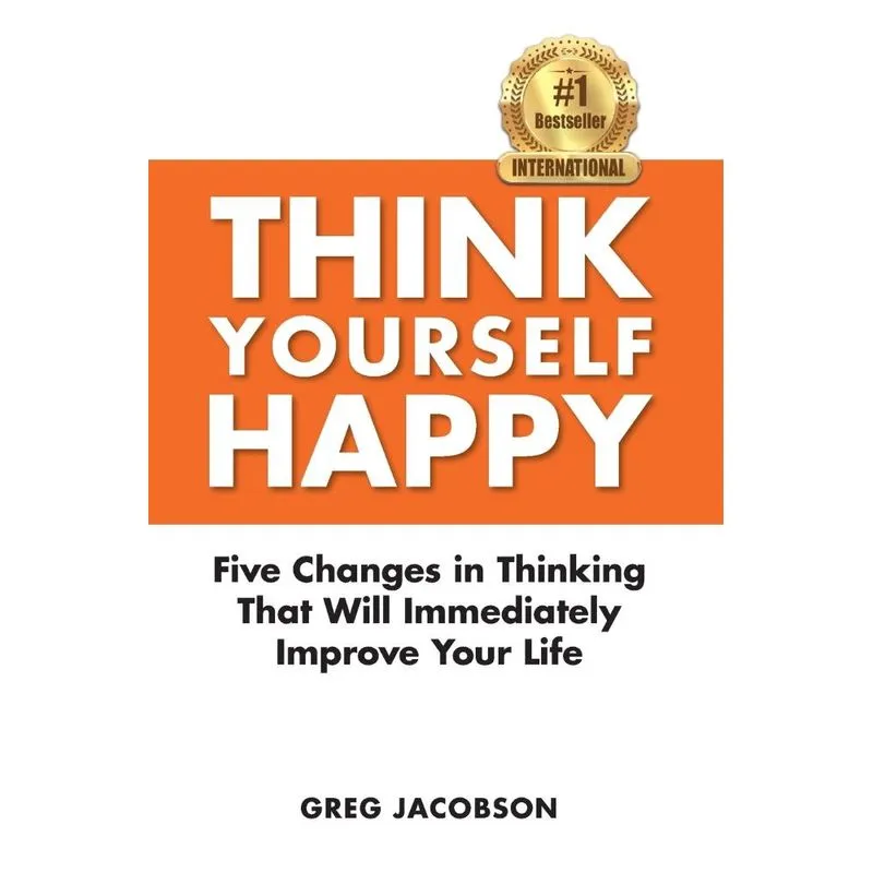 THINK YOURSELF HAPPY