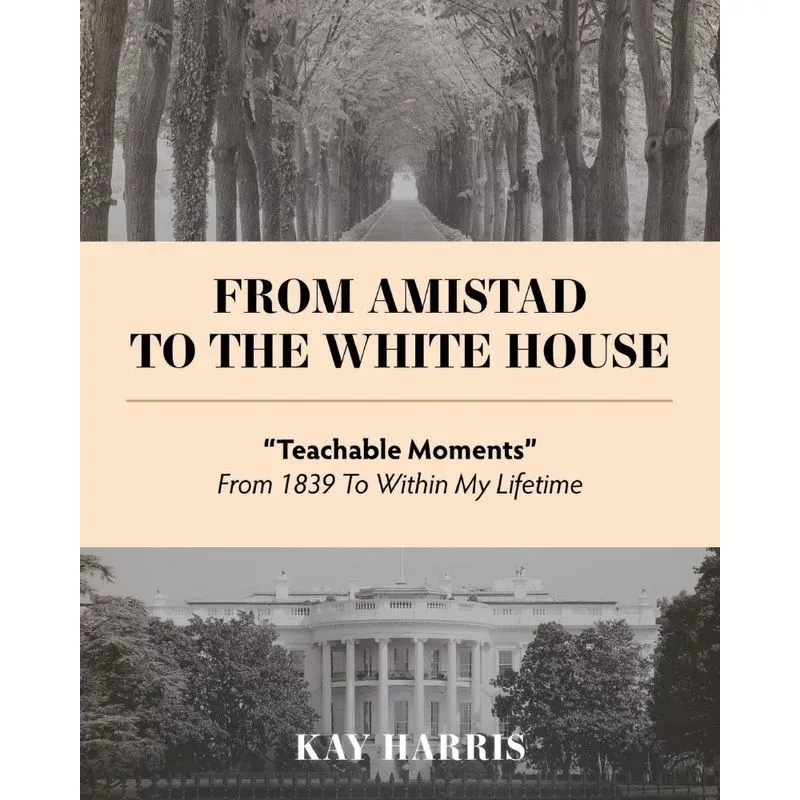 From Amistad To The White House