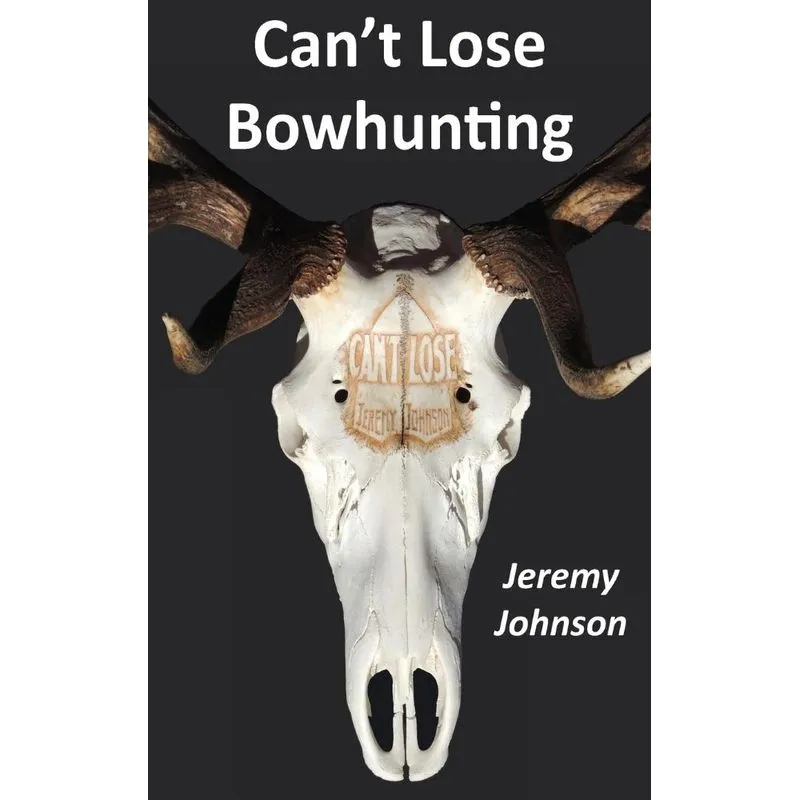 Cant Lose Bowhunting