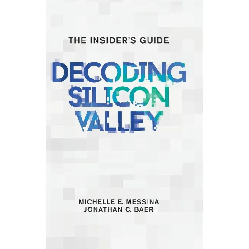 Decoding Silicon Valley