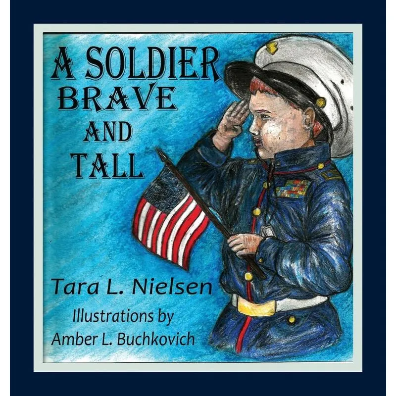 A Soldier Brave and Tall