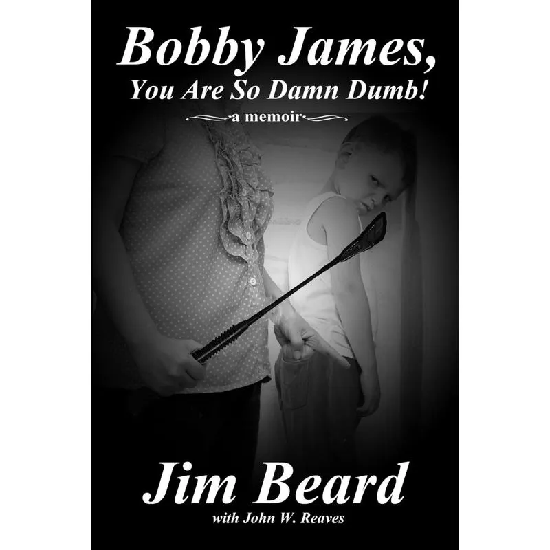 Bobby James, You Are So Damn Dumb!