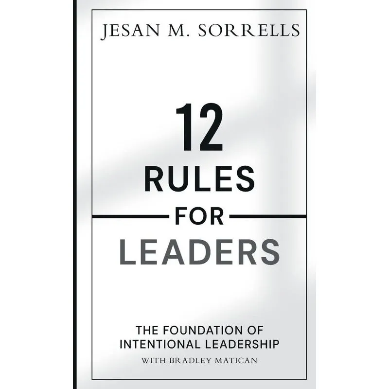 12 Rules For Leaders