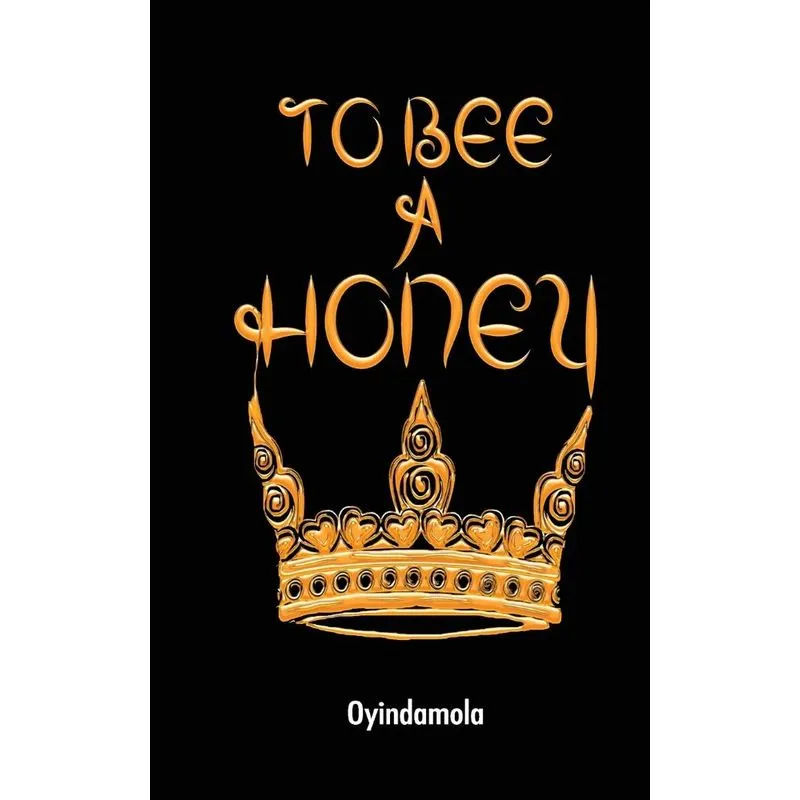 To Bee A Honey