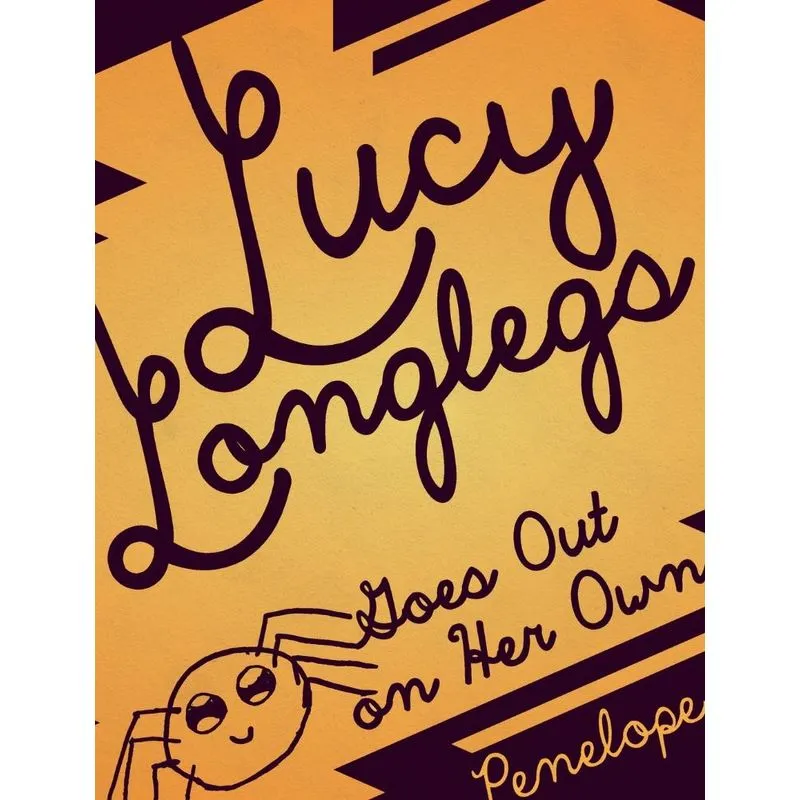 Lucy Longlegs Goes Out on Her Own