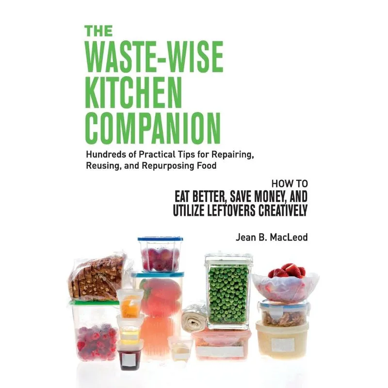 The Waste-wise Kitchen Companion