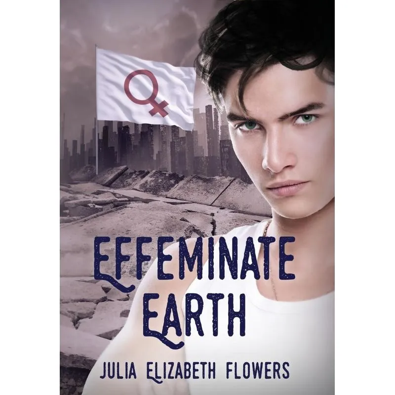 Effeminate Earth
