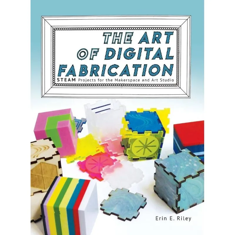 The Art of Digital Fabrication