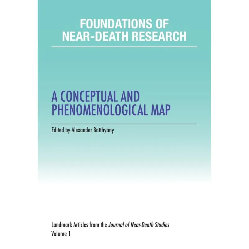 Foundations of Near-Death Research