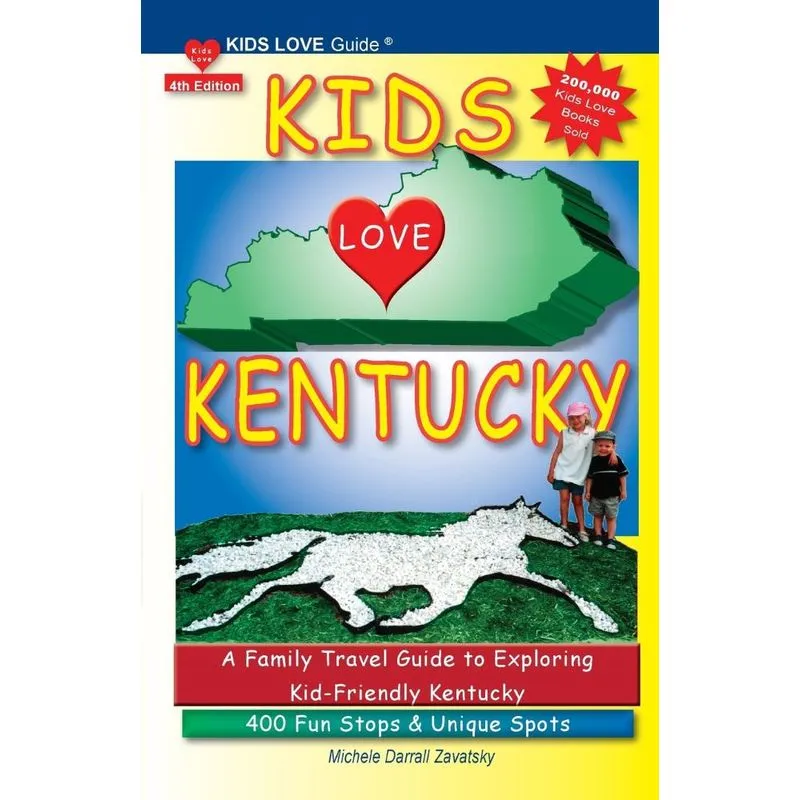 Kids Love Kentucky, 4th Edition