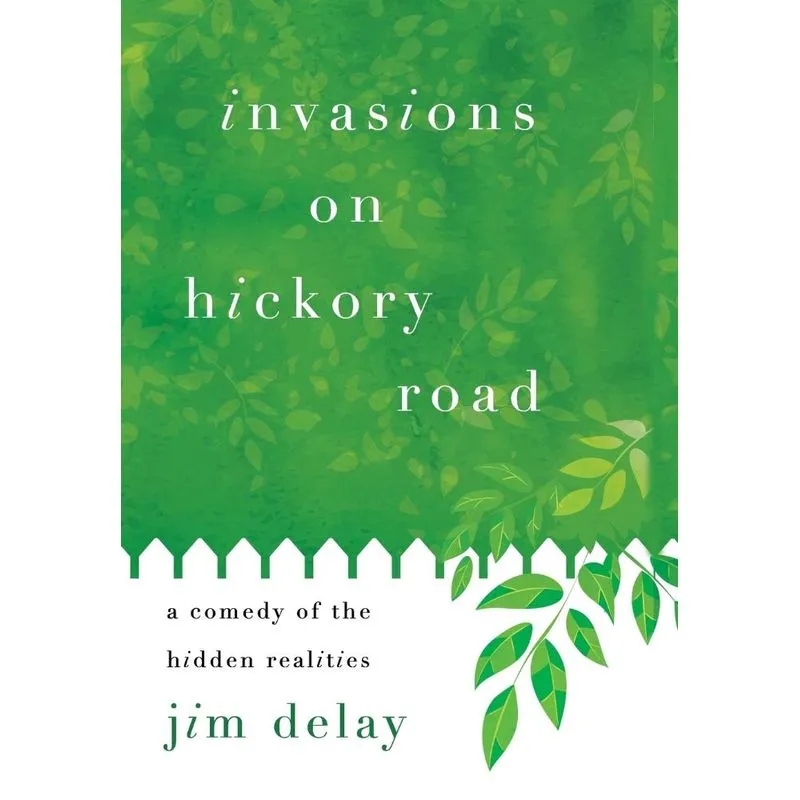 Invasions on Hickory Road