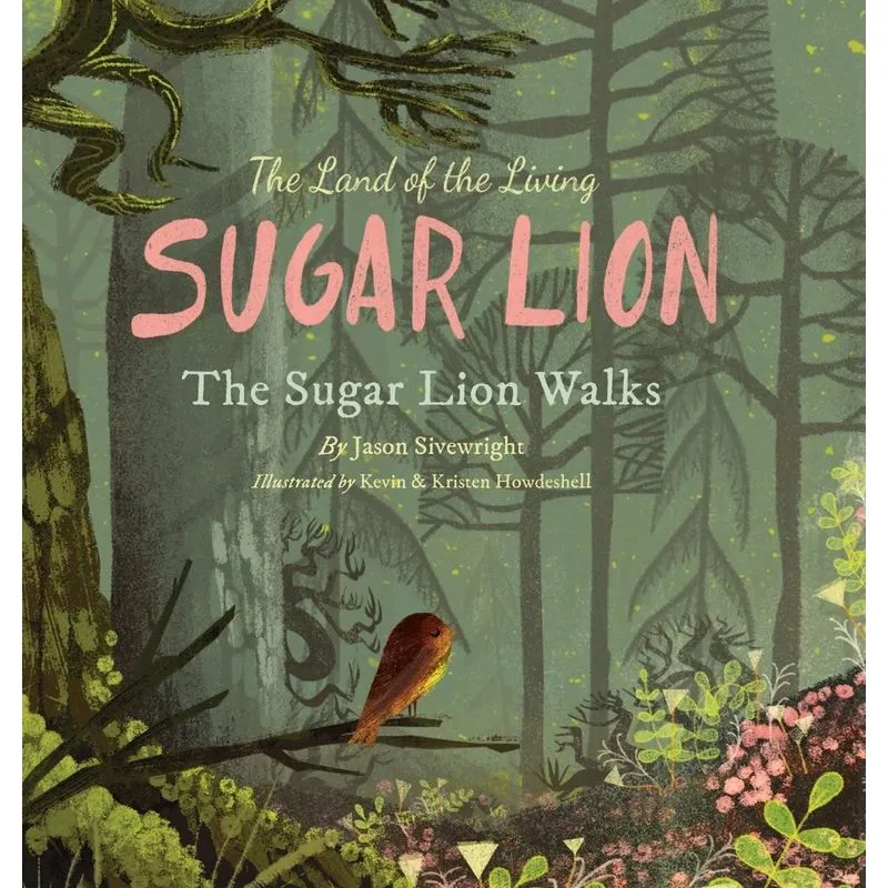 The Land of the Living Sugar Lion
