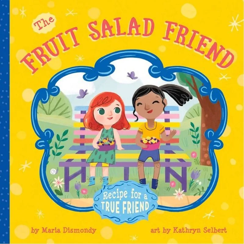 THE FRUIT SALAD FRIEND - RECIPE FOR A TRUE FRIEND