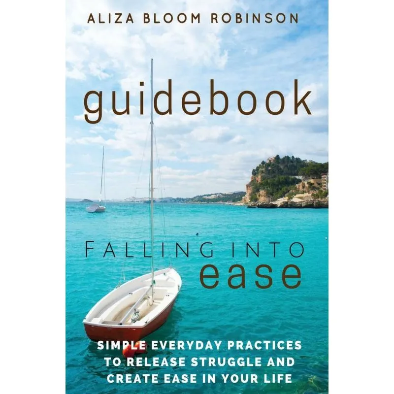 Falling Into Ease Guidebook