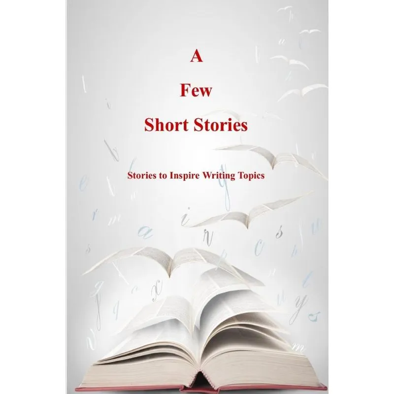 A Few Short Stories