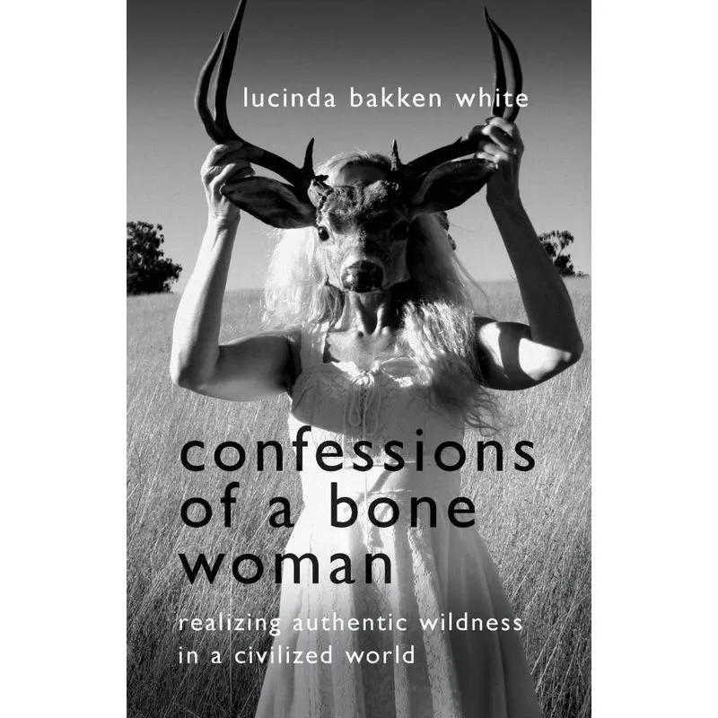 Confessions Of A Bone Woman