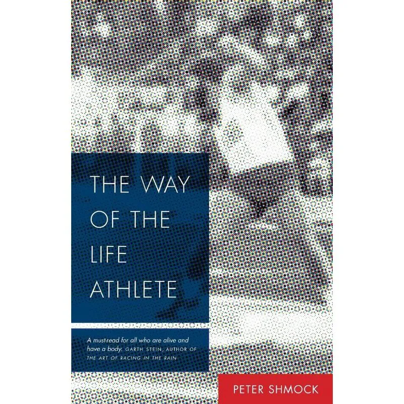 The Way Of The Life Athlete