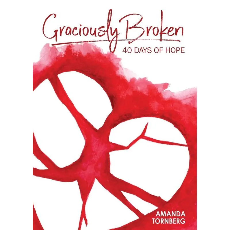 Graciously Broken