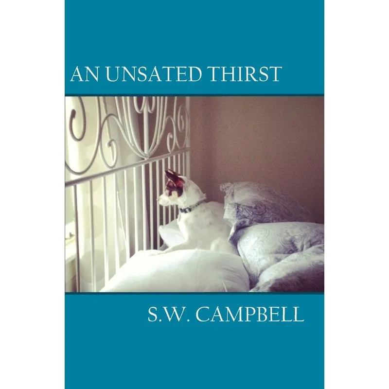 An Unsated Thirst