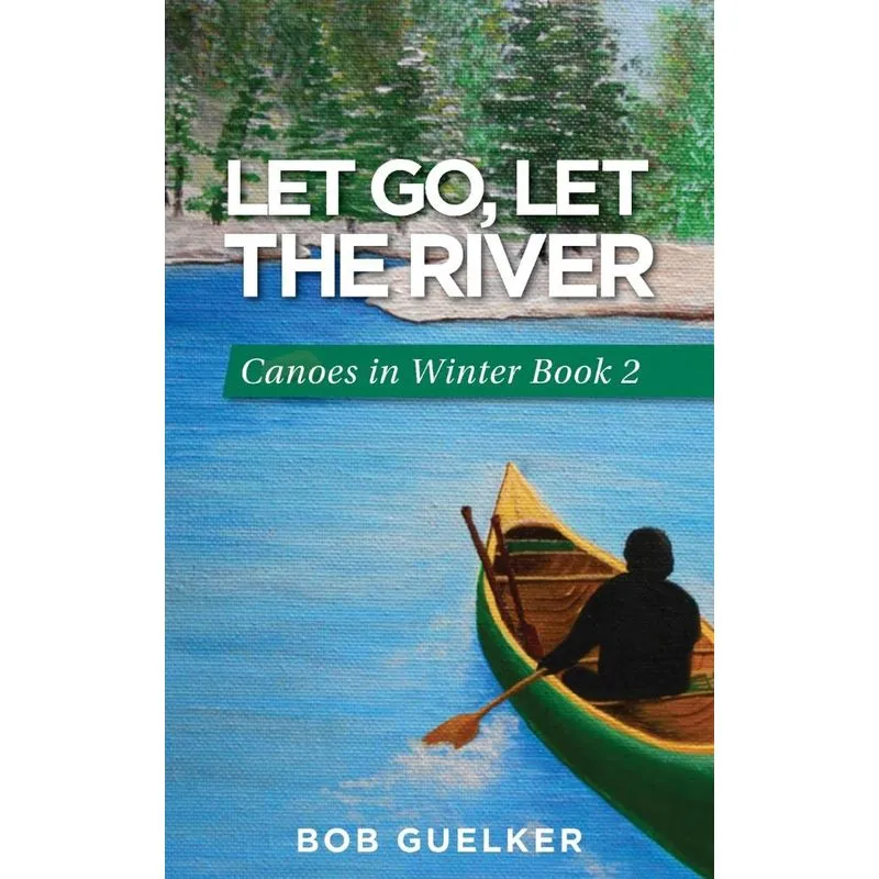 Let Go, Let the River