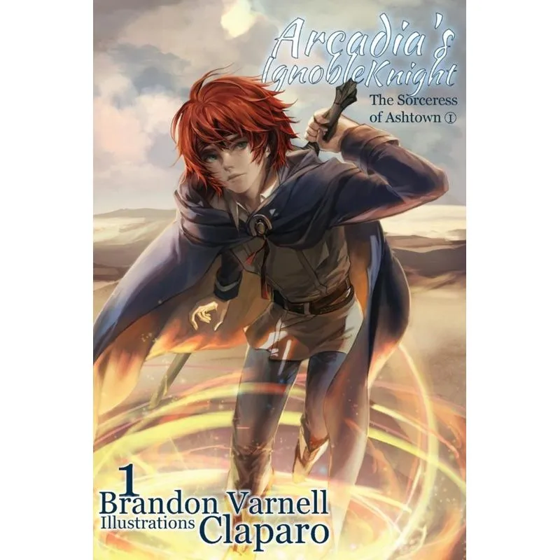 Arcadias Ignoble Knight, Volume 1