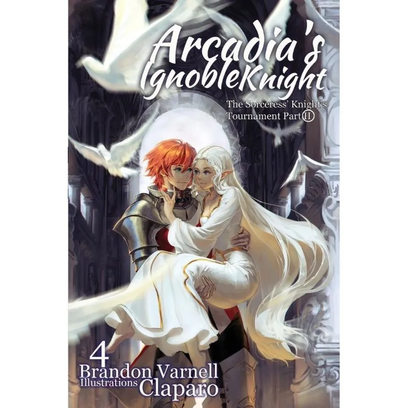 Arcadias Ignoble Knight, Volume 4