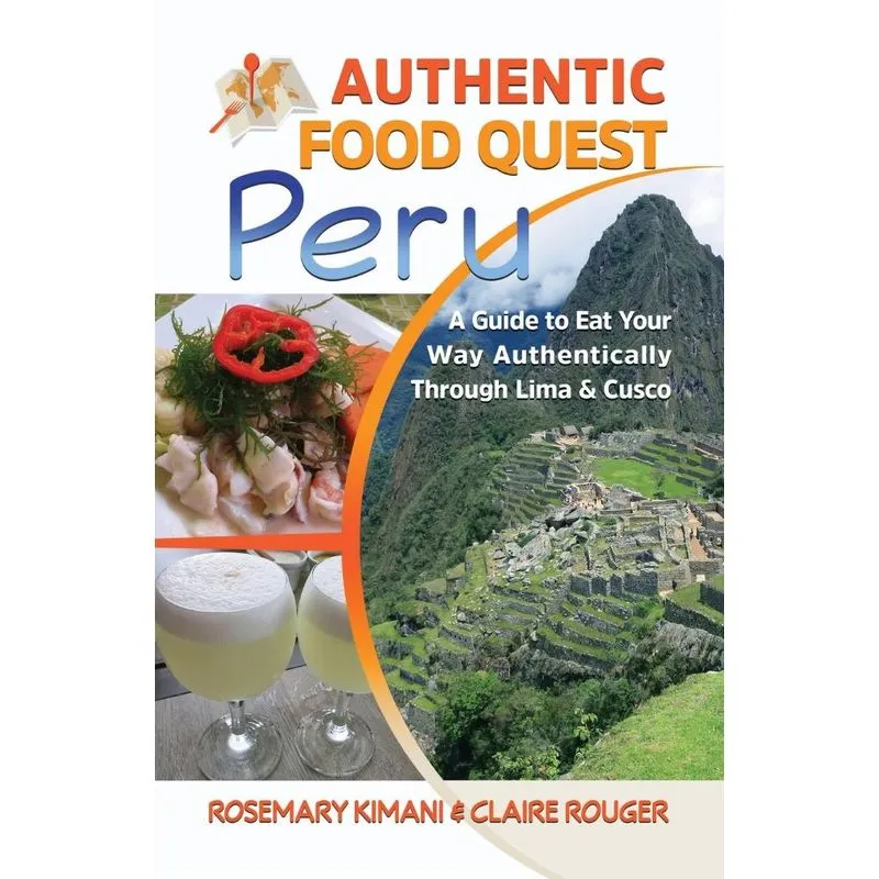 Authentic Food Quest Peru