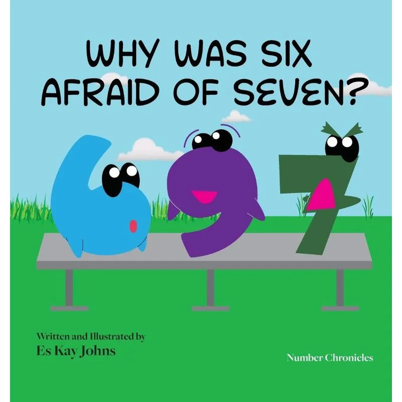 Why Was Six Afraid Of Seven?