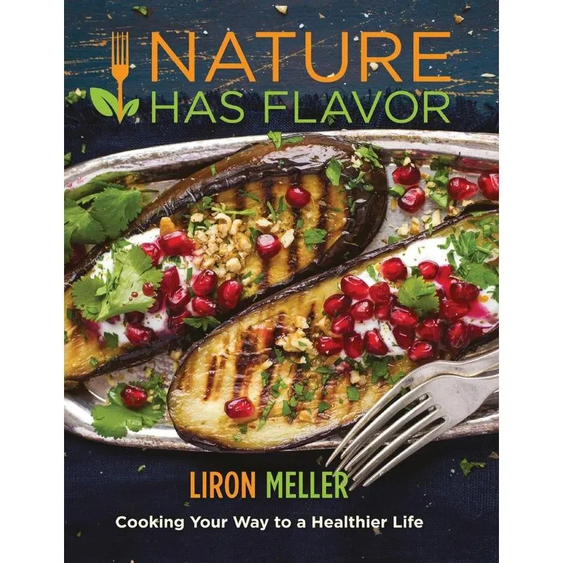 Nature Has Flavor Vegan Cookbook