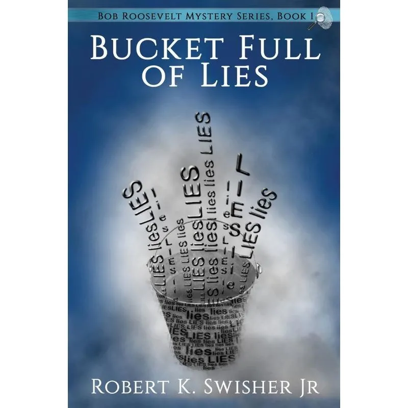 A Bucket Full of Lies