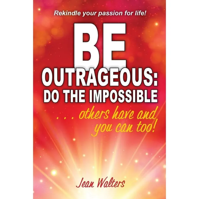 Be Outrageous
