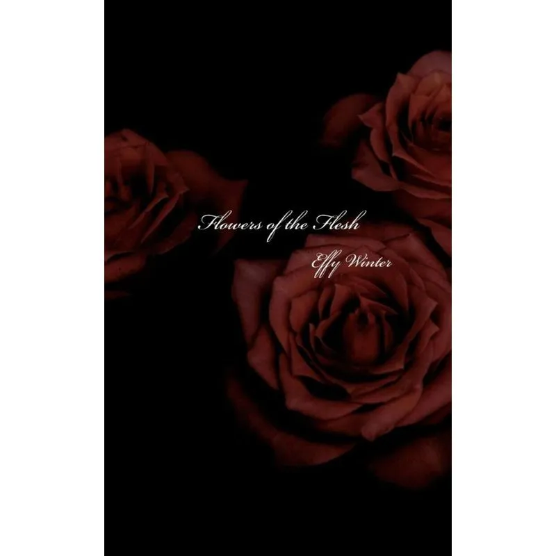 Flowers of the Flesh