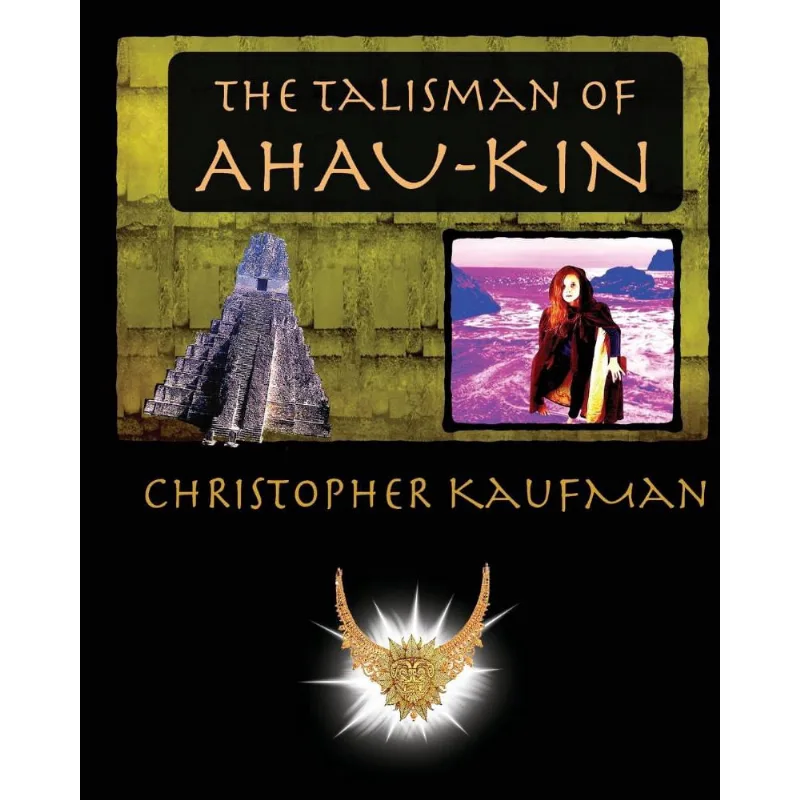 The Talisman of Ahau-Kin
