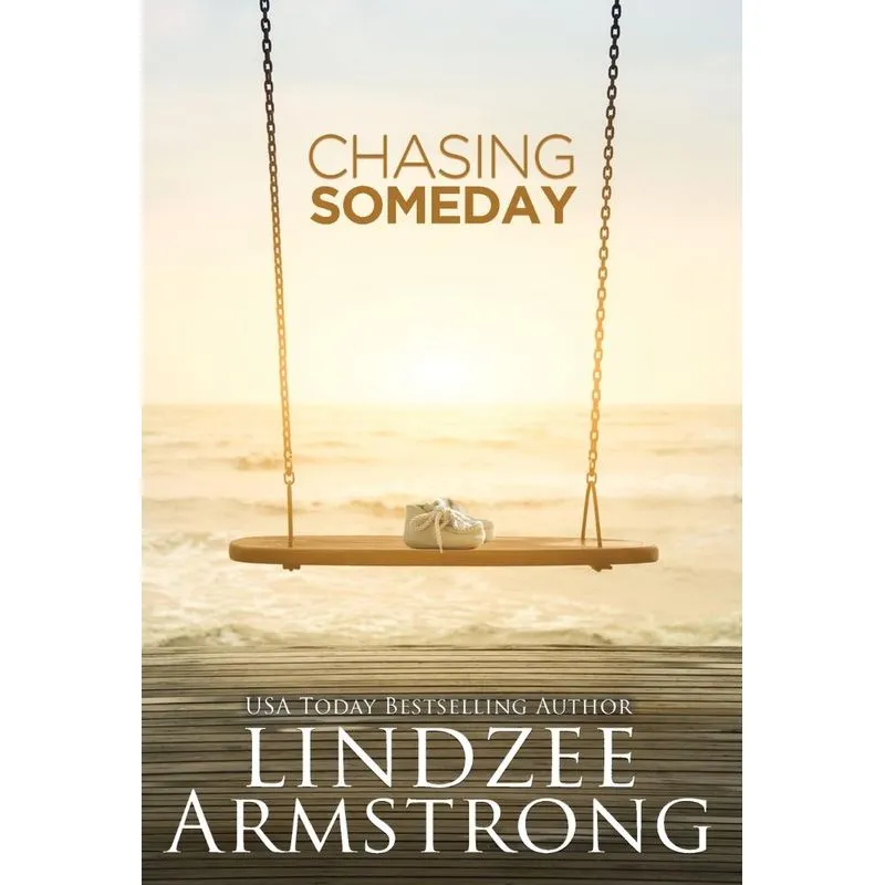 Chasing Someday