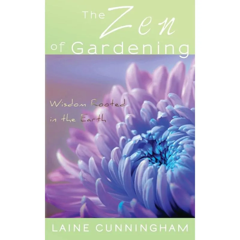 The Zen of Gardening