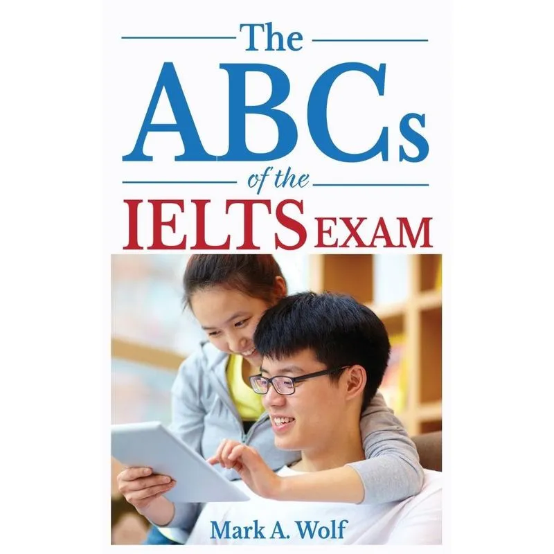 The ABCs of the IELTS Exam