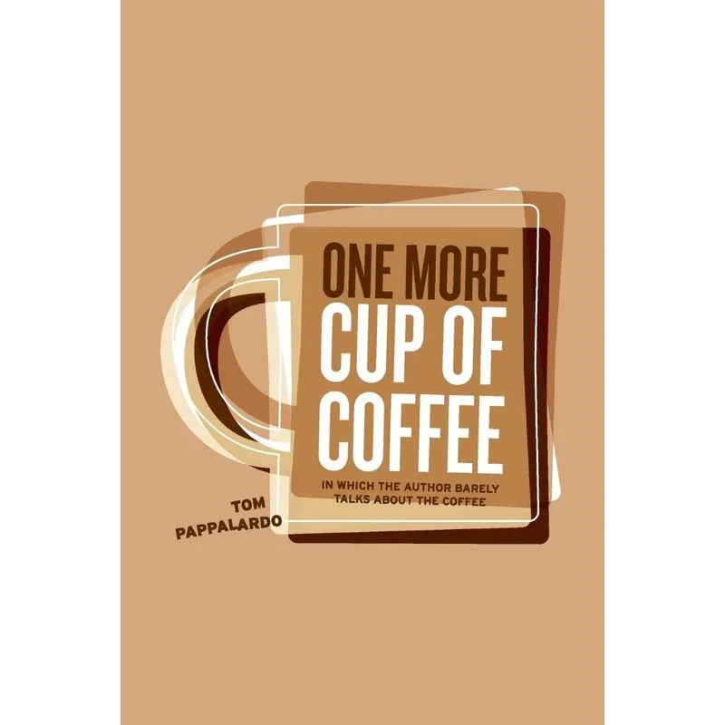 One More Cup Of Coffee
