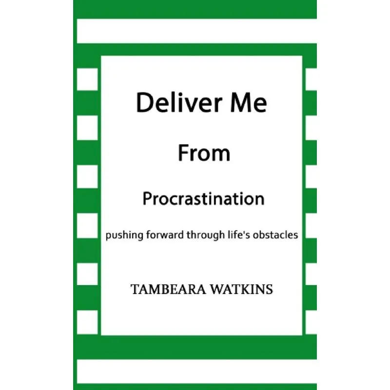 DELIVER ME FROM PROCRASTINATION