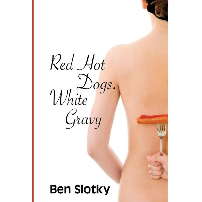 Red Hot Dogs, White Gravy