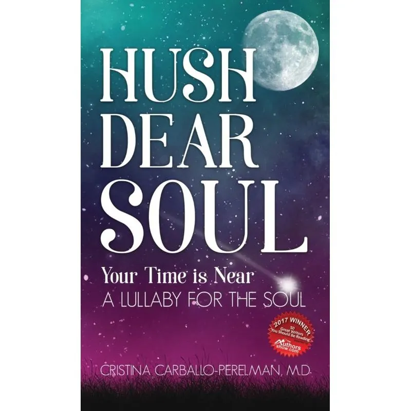 Hush Dear Soul, Your Time is Near