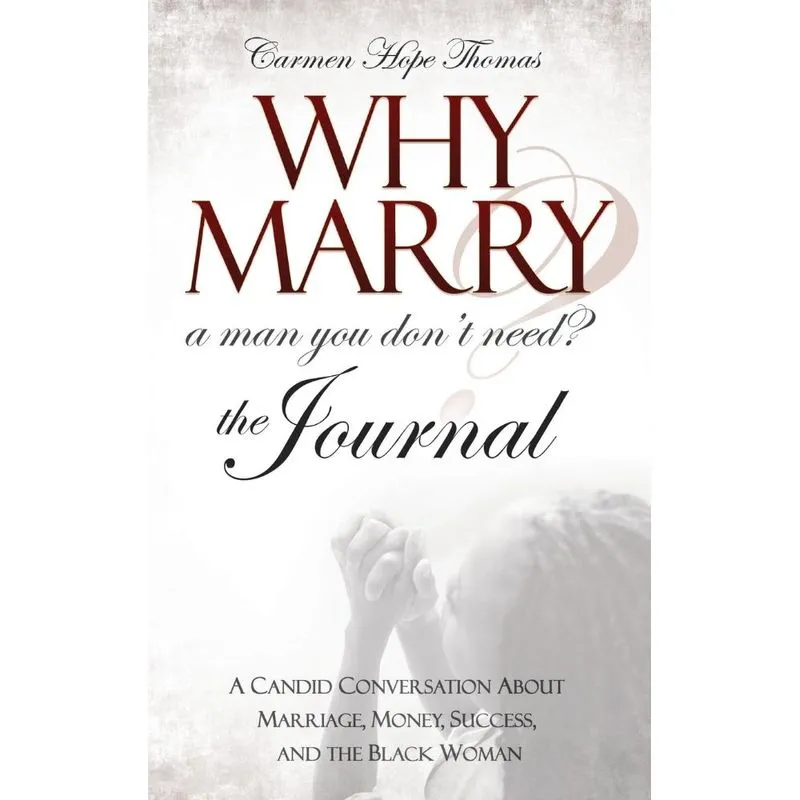 Why Marry a Man You Dont Need